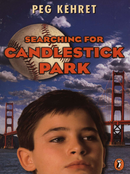 Title details for Searching for Candlestick Park by Peg Kehret - Available